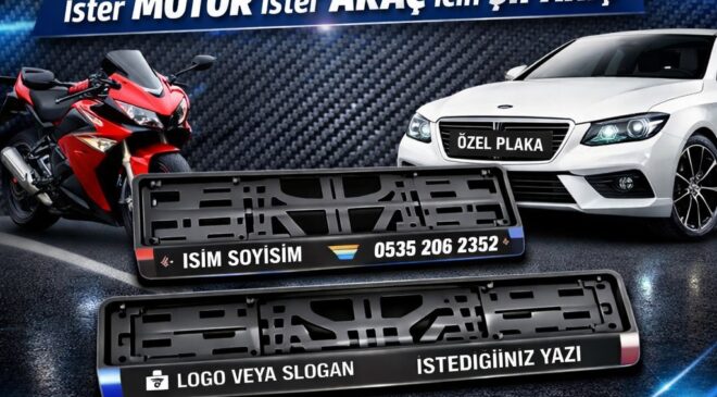 Aracınıza Özel Plakalıklarla Tarzınızı Yansıtın